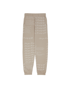 I Love You It’s Ruining My Life Sweatpants